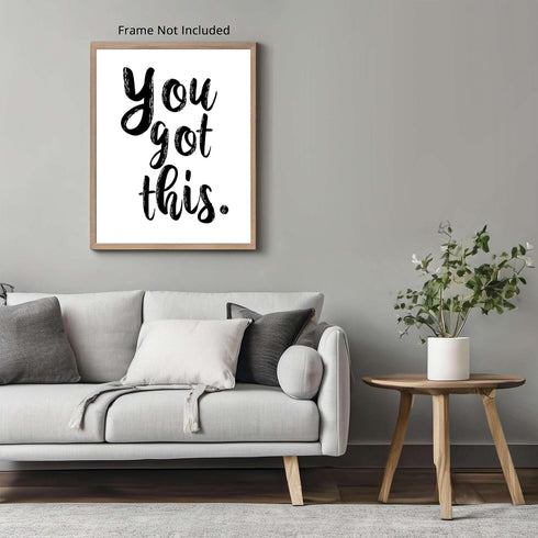 Posterizer 1 pcs-You Got this, positive saying wall art-Motivational & Inspirational Art-Quotes and Poems-decor for office wall- UNFRAMED Wall Art...